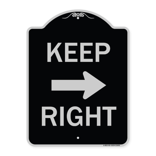 Signmission Keep Right Right Arrow Heavy-Gauge Aluminum Architectural Sign, 24" x 18", BS-1824-23891 A-DES-BS-1824-23891 - main